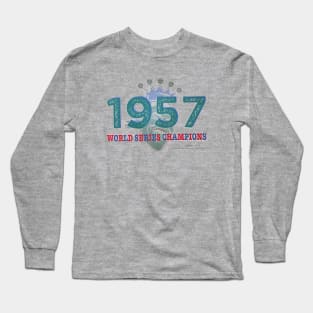 1957 • Bushville Wins! Long Sleeve T-Shirt